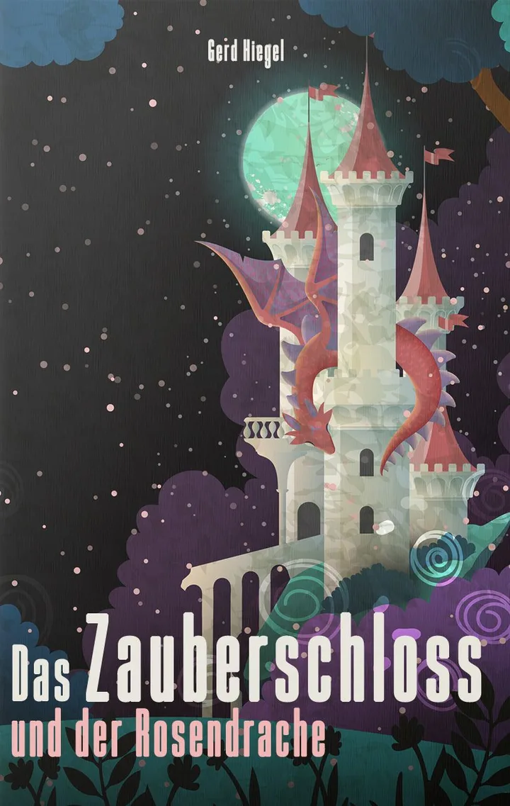 Cover of Das Zauberschloss und der Rosendrache, cover design by Martin Neumann